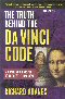 The Truth Behind the Da Vinci Code