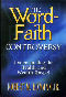 The Word-Faith Controversy: Understanding the Health and Wealth Gospel